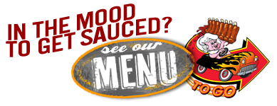 IN THE MOOD TO GET SAUCED?... See Our Menu