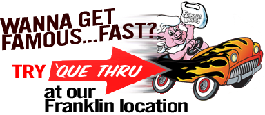 Get Famous Dave's BBQ Fast... Try our "Que Thru" in Franklin, TN