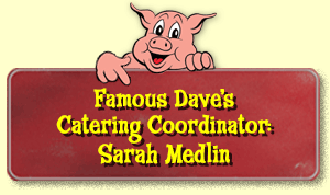 Famous Dave's Catering Coordinator: Morgan Graves